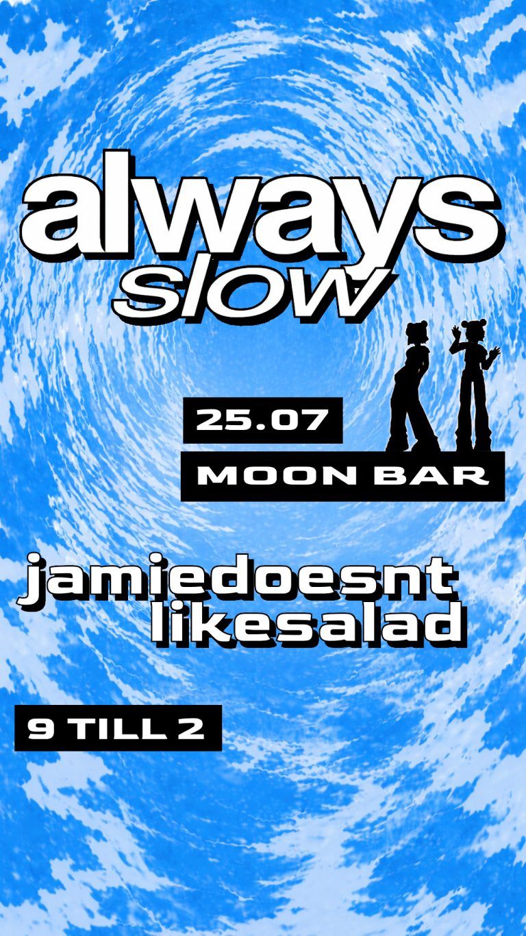Always Slow X Jamie Doesn't Like Salad