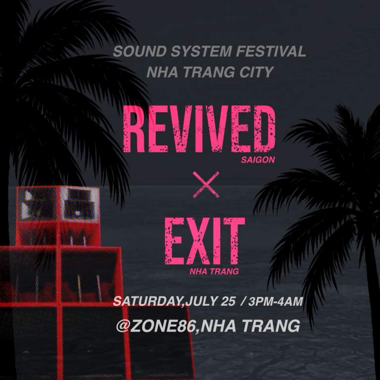 Sound System Festival Nha Trang (Revived x EXIT x Red Alert Sound System)
