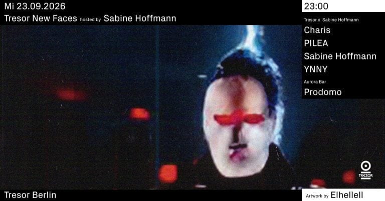 Tresor New Faces hosted by Sabine Hoffmann