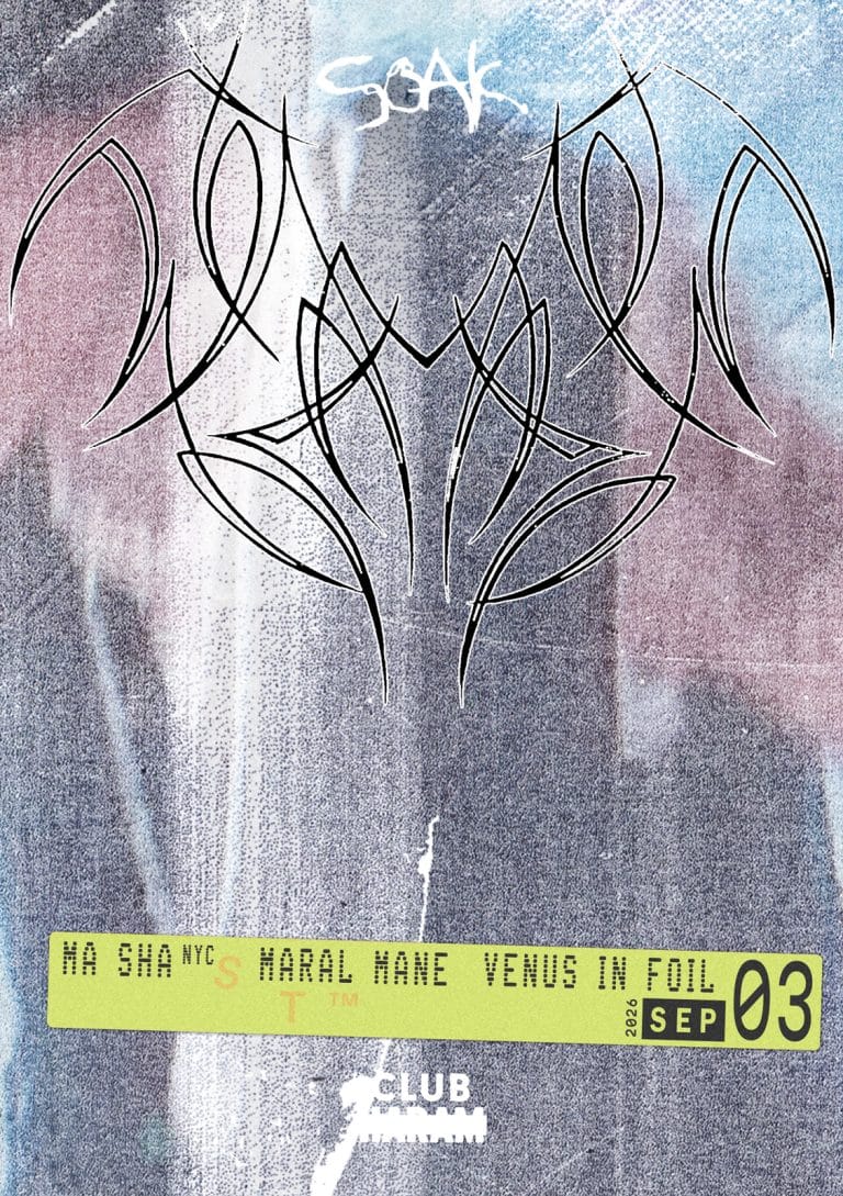 Club Haram x Soak presents Ma Sha, Venus In Foil and Maral