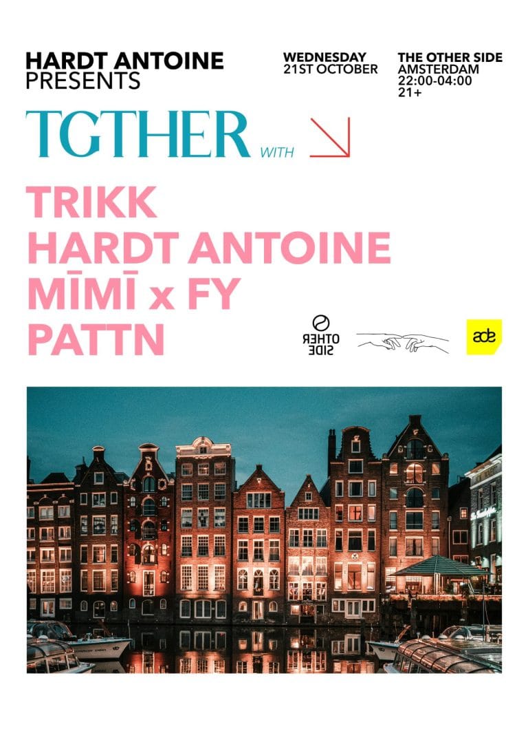 Hardt Antoine pres. TGTHER: Trikk, MĪMĪ x FY, Pattn