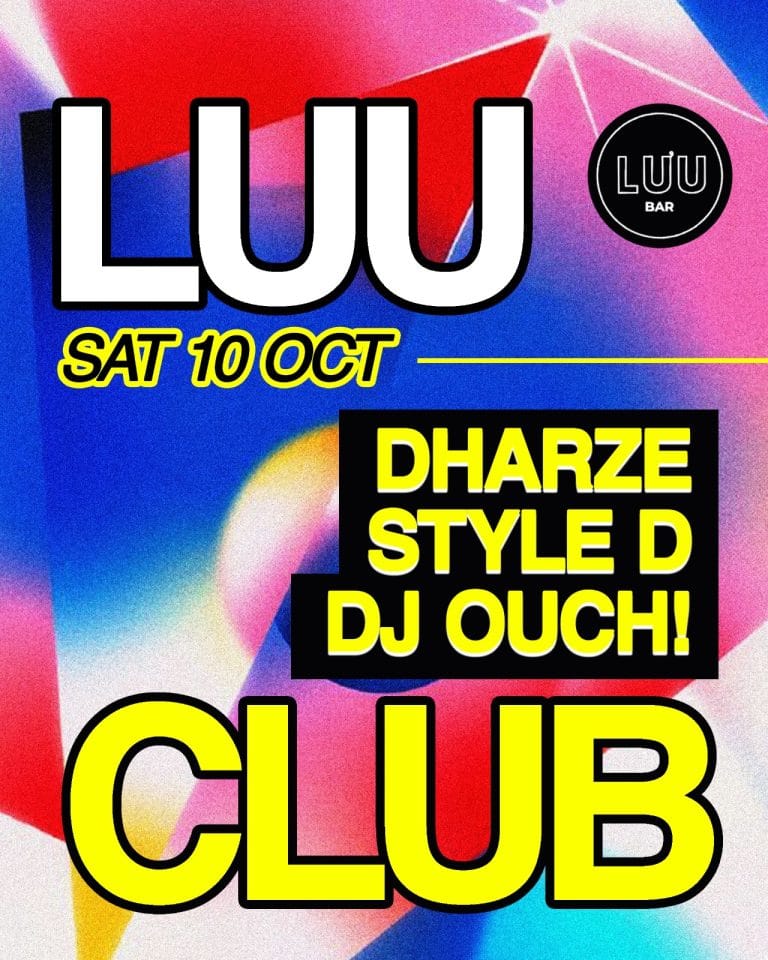 Luu Club: Dharze, Style D, DJ Ouch