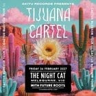 Tijuana Cartel + Future Roots